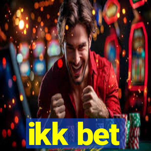 ikk bet